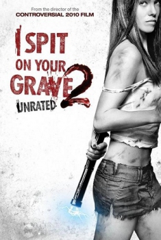  I Spit on Your Grave 2 (2013) Poster 