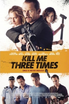  Kill Me Three Times (2014) Poster 