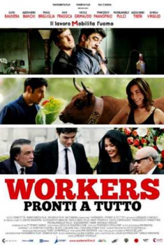  Workers – Pronti a tutto (2012) Poster 