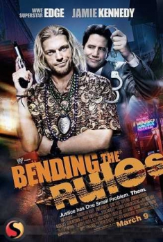  Bending the Rules (2012) Poster 