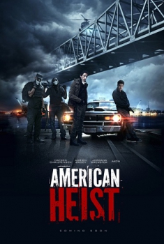  American Heist (2014) Poster 