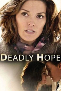  Deadly Hope – Speranza mortale (2012) Poster 