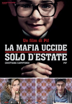  La Mafia Uccide Solo D'Estate (2013) Poster 