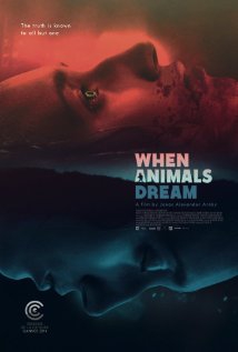  When Animals Dream (2014) Poster 