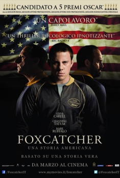  Film Foxcatcher - Una storia americana (2014) Poster 