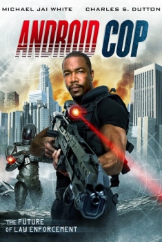  Android Cop (2014) Poster 