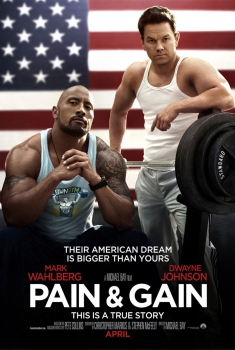  Pain & Gain – Muscoli e denaro (2013) Poster 