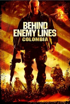  Dietro le linee nemiche III – Missione Colombia (2009) Poster 