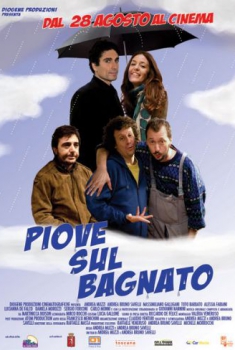  Piove sul bagnato (2009) Poster 