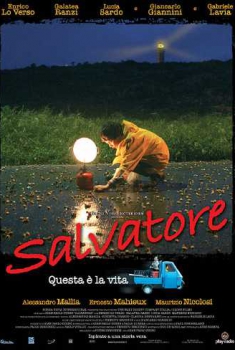  Salvatore – Questa è la vita (2006) Poster 