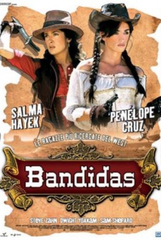  Bandidas (2006) Poster 