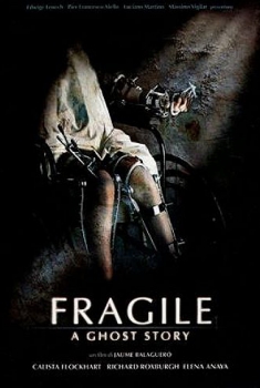  Fragile – A Ghost Story (2005) Poster 