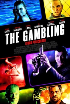  The Gambling – Gioco pericoloso (2014) Poster 