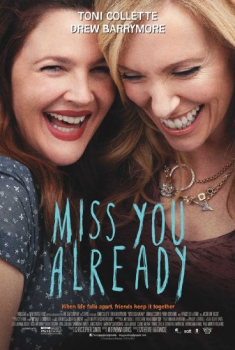  Miss You Already (2015) Poster 