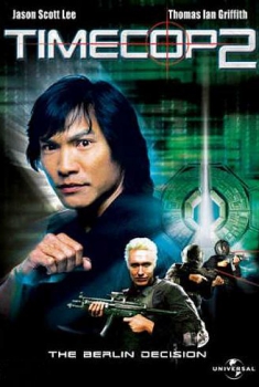  Timecop 2 – The Berlin Decision (2003) Poster 