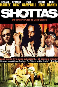  Shottas – Una vita al massimo (2002) Poster 