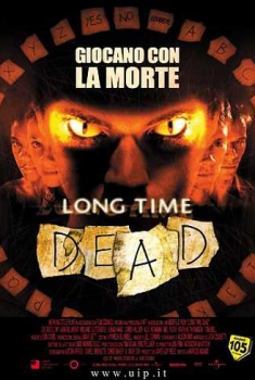  Long Time Dead – Morti da tempo (2002) Poster 