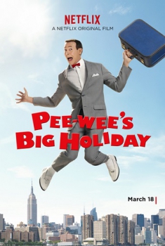  Pee-wee’s Big Holiday (2016) Poster 