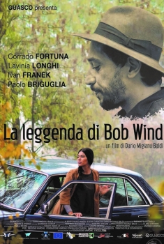  La Leggenda di Bob Wind (2016) Poster 