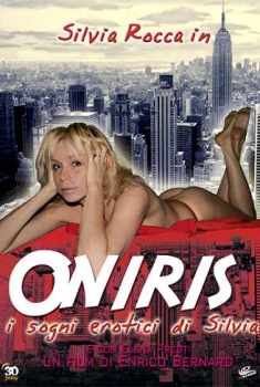  Oniris – I sogni erotici di Silvia (2007) Poster 