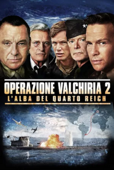  Operazione Valchiria 2: L’alba del Quarto Reich (2016) Poster 