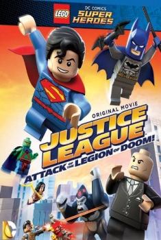 Lego DC Super Heroes – Justice League Legion of Doom all’attacco! (2015) Poster 