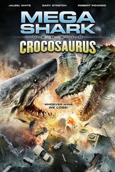  Mega Shark vs. Crocosaurus (2010) Poster 