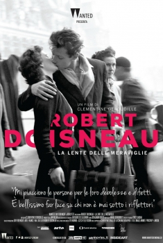  Robert Doisneau - La lente delle meraviglie (2016) Poster 