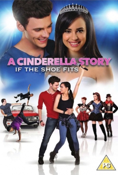  Cinderella story – Se la scarpetta calza (2016) Poster 