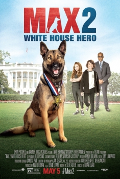  Max 2: Un eroe alla Casa Bianca (2017) Poster 