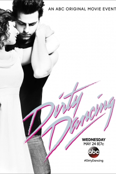  Dirty Dancing (2017) Poster 