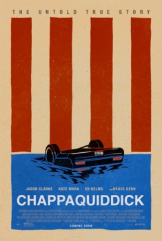  Chappaquiddick (2017) Poster 