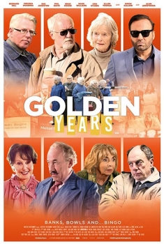  Golden Years – La banda dei pensionati (2016) Poster 