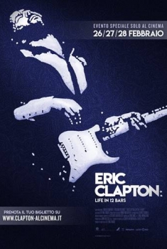  Eric Clapton: Life in 12 Bars (2018) Poster 