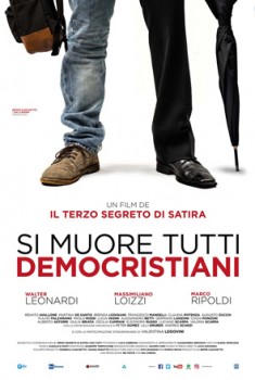  Si muore tutti democristiani (2017) Poster 