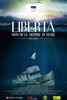  La libertà non deve morire in mare (2018) Poster 