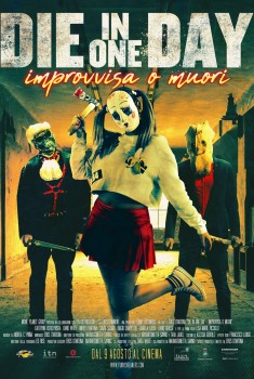  Die In One Day - Improvvisa o Muori (2018) Poster 